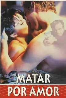 《为爱而杀戮》：爱与暴力的极致纠缠，当激情点燃死亡之火！